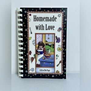 Casa of Du Page 2003 Homemade With Love Cookbook Recipes Warrenville IL